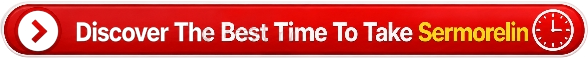 When To Take Sermorelin CTA Button