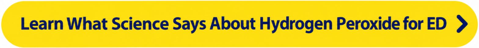 Learn What Science Says Abount Hydrogen Peroxide for ED